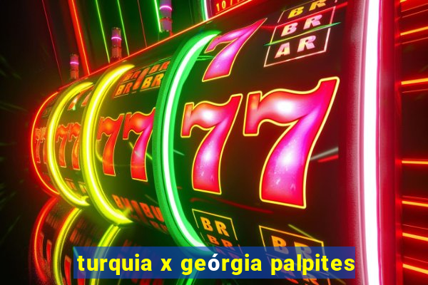 turquia x geórgia palpites