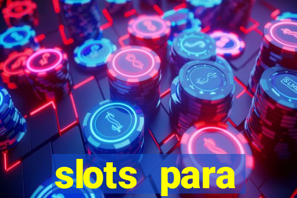 slots para m谩quinas de frutas