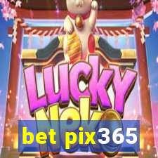 bet pix365