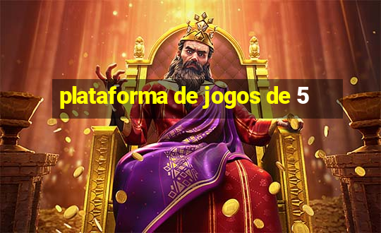 plataforma de jogos de 5