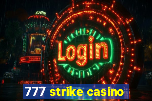 777 strike casino