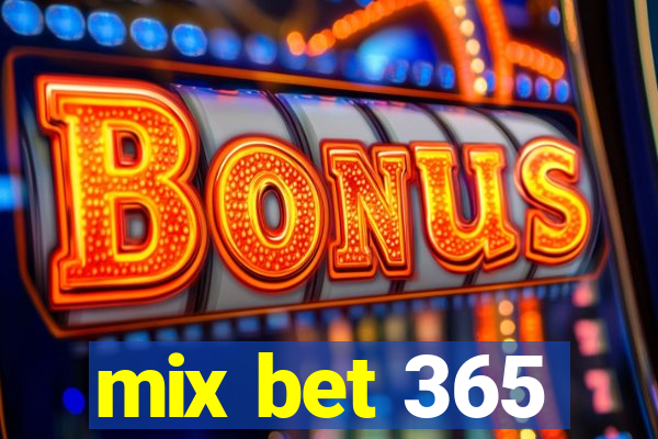 mix bet 365