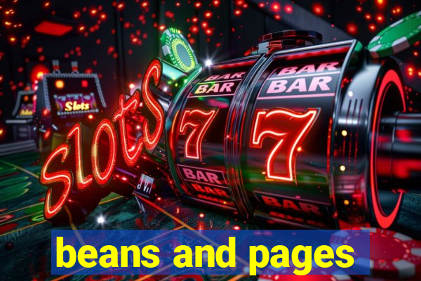 beans and pages