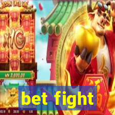 bet fight