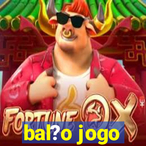 bal?o jogo