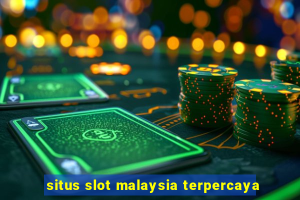 situs slot malaysia terpercaya