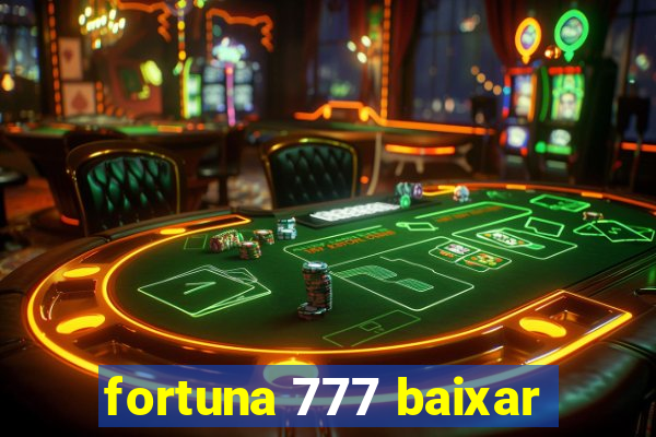 fortuna 777 baixar