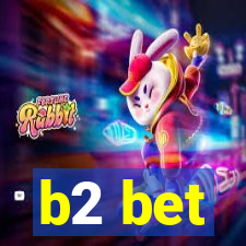 b2 bet