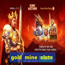 gold mine slots for real money