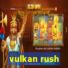 vulkan rush