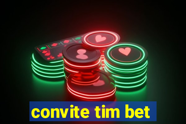 convite tim bet