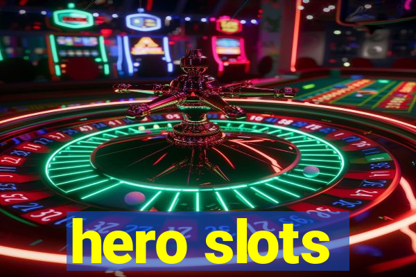 hero slots