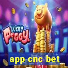 app cnc bet