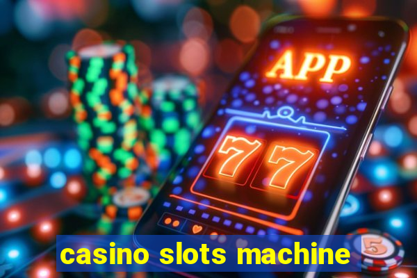 casino slots machine