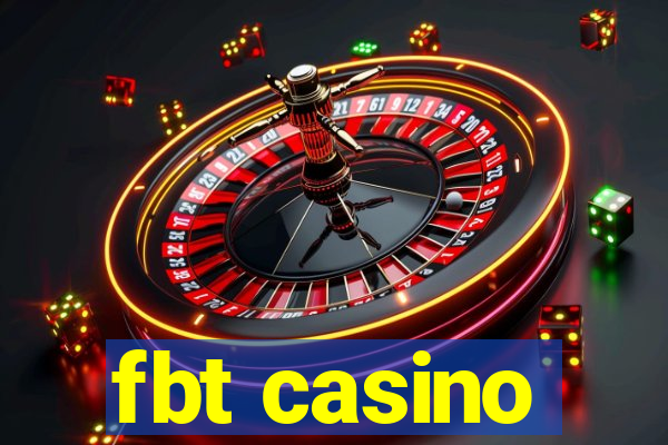 fbt casino