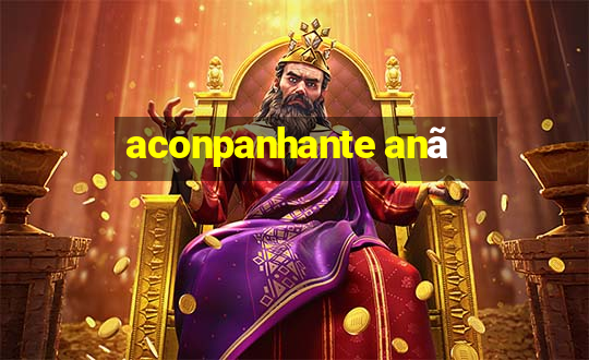 aconpanhante anã