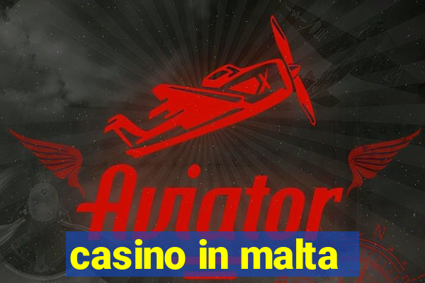 casino in malta