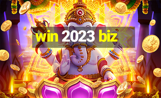 win 2023 biz