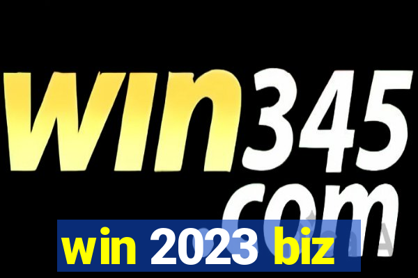 win 2023 biz