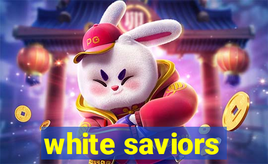 white saviors