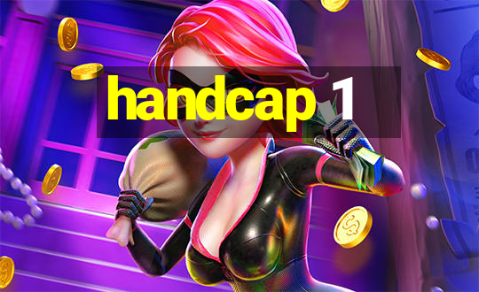 handcap 1