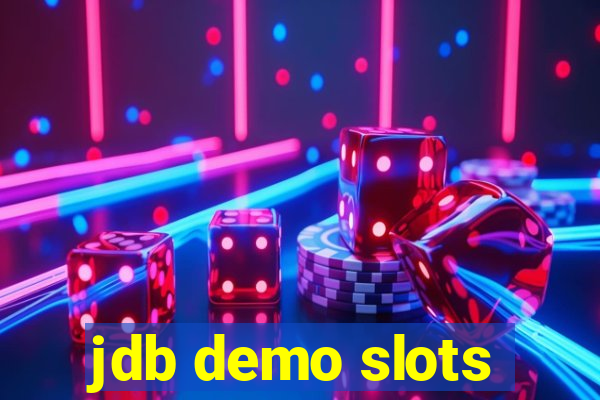 jdb demo slots