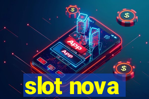 slot nova