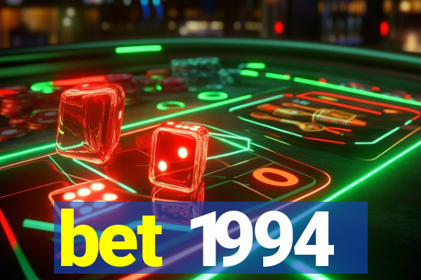 bet 1994