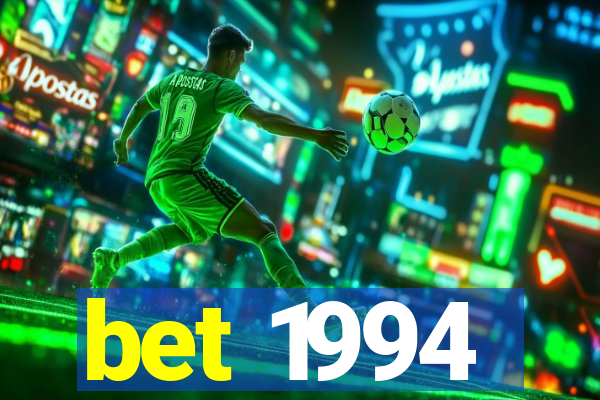 bet 1994