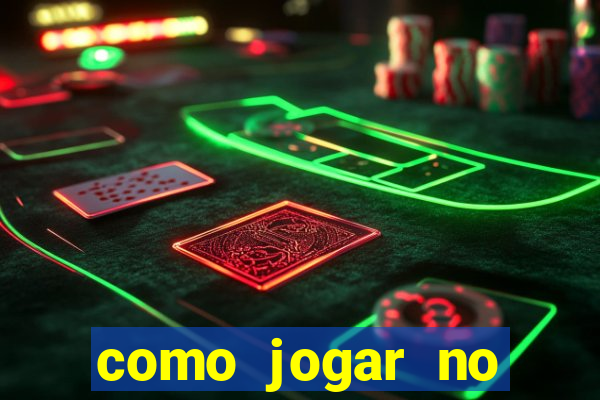 como jogar no tigre e ganhar dinheiro