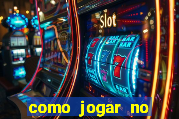 como jogar no tigre e ganhar dinheiro