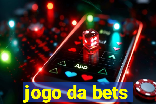 jogo da bets