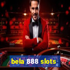 bela 888 slots