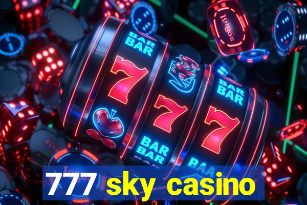 777 sky casino