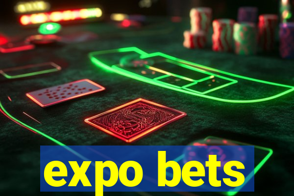 expo bets