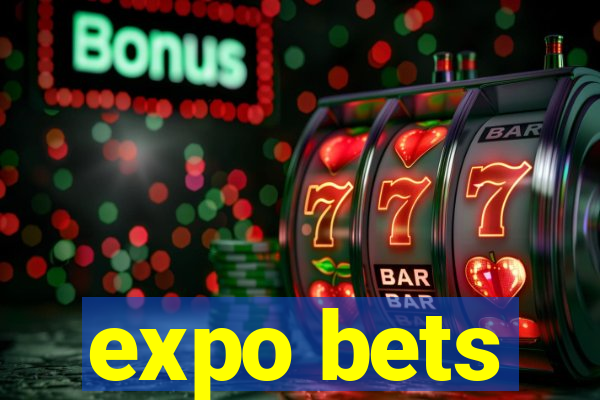 expo bets