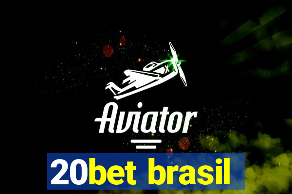 20bet brasil