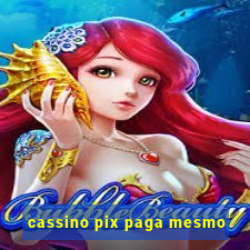 cassino pix paga mesmo