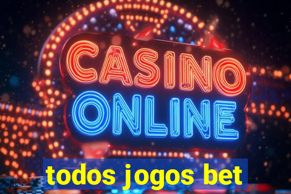 todos jogos bet