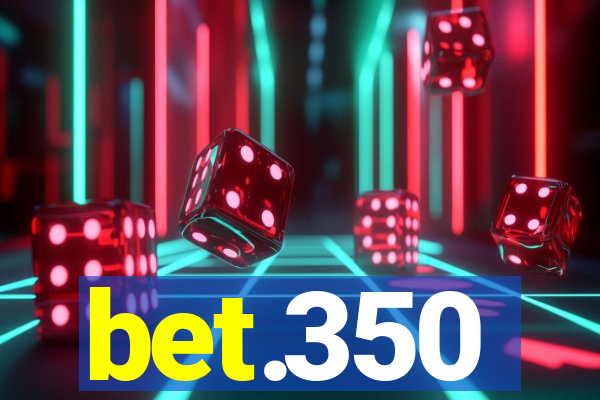 bet.350