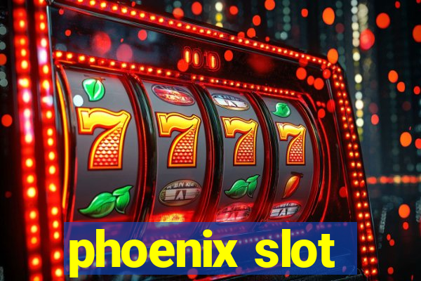 phoenix slot