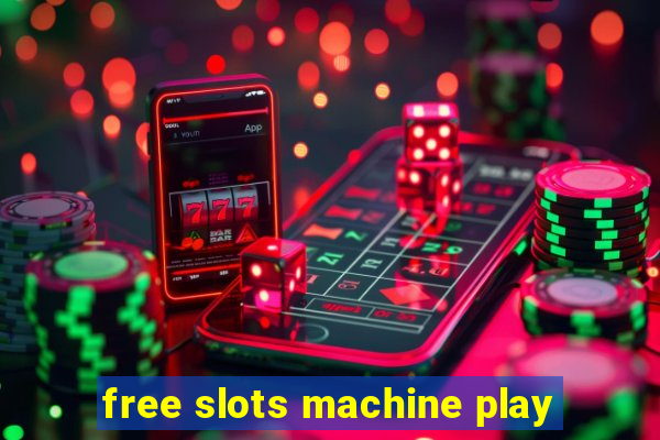 free slots machine play