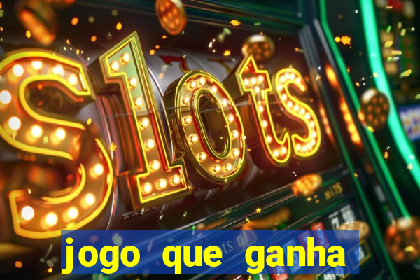 jogo que ganha dinheiro de verdade grátis