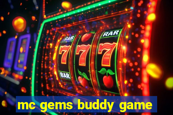 mc gems buddy game