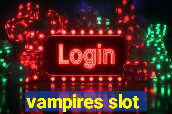 vampires slot