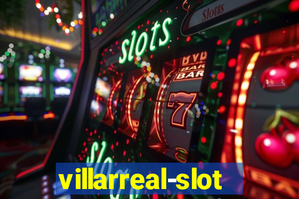 villarreal-slot.com