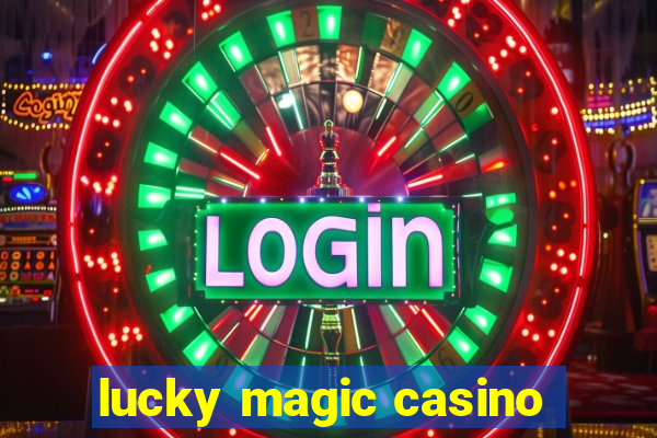 lucky magic casino