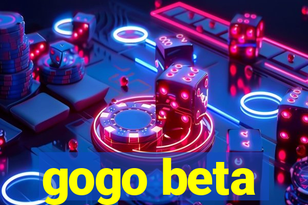 gogo beta