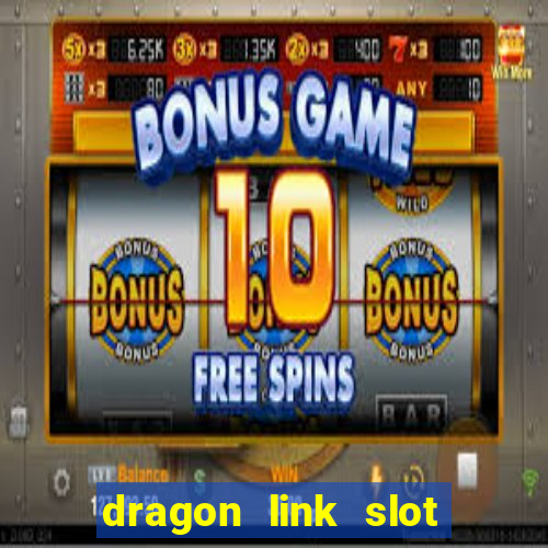 dragon link slot machine free