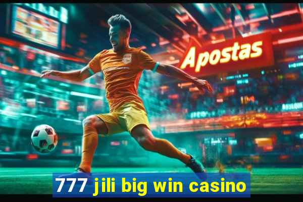 777 jili big win casino